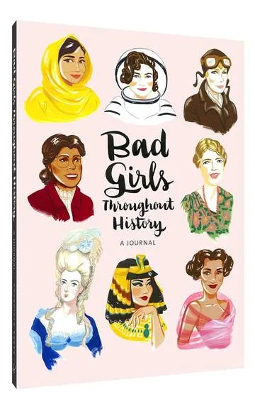 Bad Girls Throughout History Journal