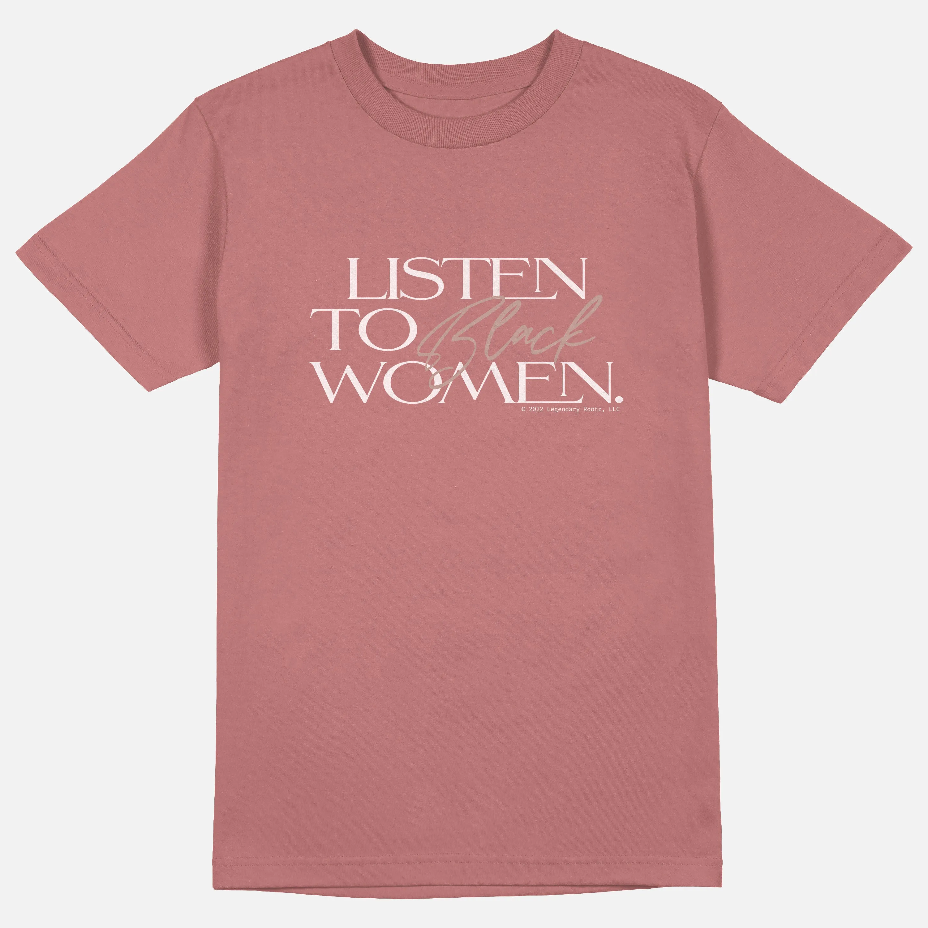 Listen To Black Women  | Tee